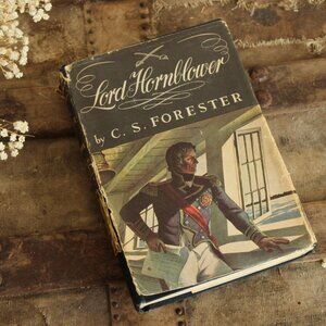 Vintage 1940s Book, "Lord Hornblower", C.S. Forester, First Edition